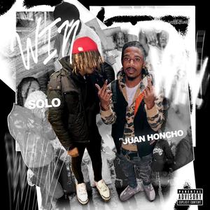 Win (feat. Juan Honcho) (Explicit)