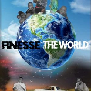 Finesse The World (Explicit)