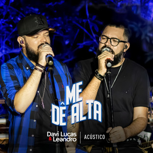 Me Dê Alta (Acústico)