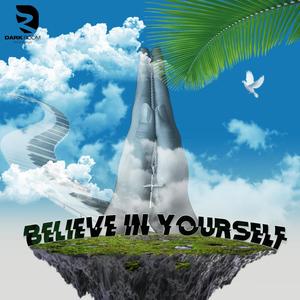 Believe in Yourself (feat. Skullpin) [Explicit]