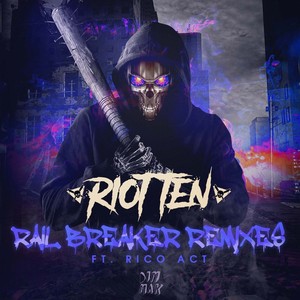 Rail Breaker (feat. Rico Act) [Remixes] [Explicit]