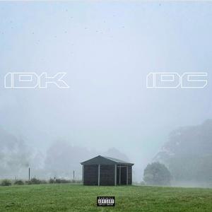 IDK/IDC (Explicit)
