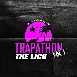 Trapathon, Vol. 1: The Lick (Explicit)