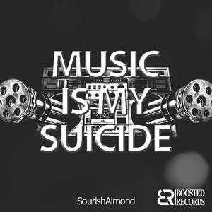 Music Is My Suicide