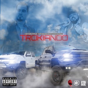 Trokiando (Explicit)