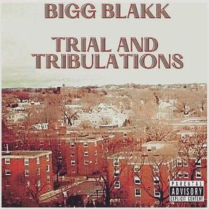 Trial and Tribulations (Explicit)