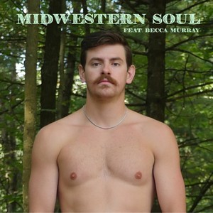 Midwestern Soul(feat. Becca Murray)