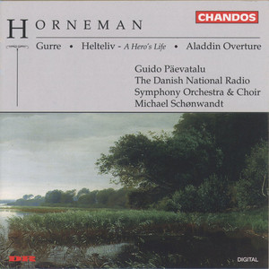 Horneman: Gurre, Overture Héroïque & Aladdin Overture