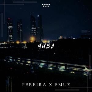 Musa (feat. Pereira) [Explicit]