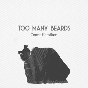 Too Many Beards