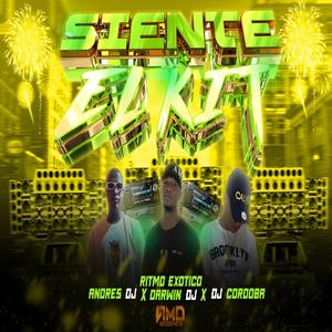 SIENTE EL KIT (RITMO EXOTICO) (feat. Darwin Dj & Andres Dj) [Explicit]