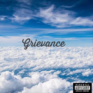 Grievance (Explicit)