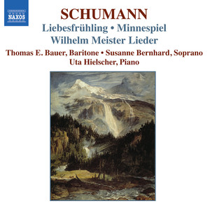SCHUMANN, R.: Lied Edition, Vol. 1 - 12 Gedichte aus "Liebesfruhling", Op. 37 / Lieder und Gesange aus Goethes Wilhelm Meister, Op. 98a / Minnespiel