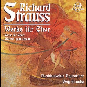 Strauss: Werke für Chor