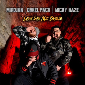 Lass Das Mic Brenn (Explicit)