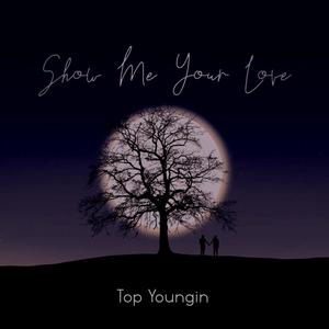 Show me your love (Explicit)