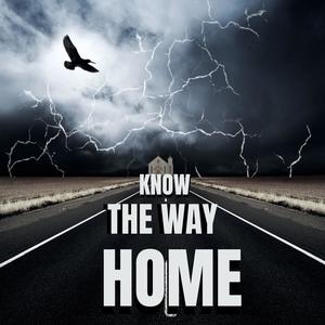 Know The Way Home (feat. Xay Hill & Dr. Baraka)