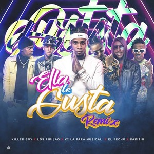 Ella Le Gusta (Remix) [Explicit]