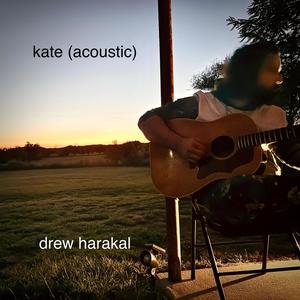 Kate (Acoustic) [Explicit]