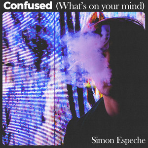 Confused (What's on Your Mind)