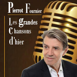 Les grandes chansons d'hier