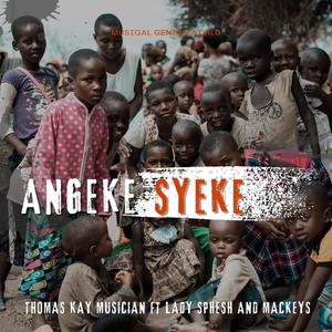 ANGEKE SYEKE (feat. Lady Sphesh & Mackeys)