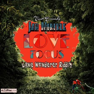 Love Focus (Lone Wanderer Riddim)