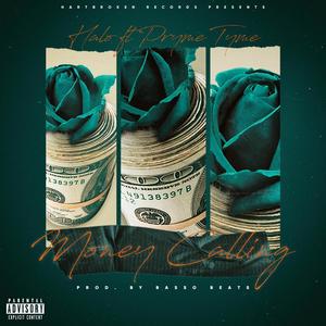 Money calling (feat. Pryme Tyme) [Explicit]