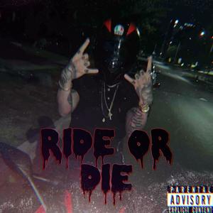 Ride or Die (Explicit)