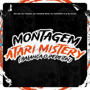 Montagem Atari Mistery / Balança o Pepeitin (Slowed|Explicit)