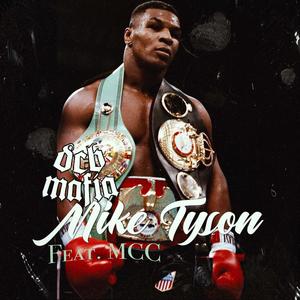 Mike Tyson (feat. MCC)