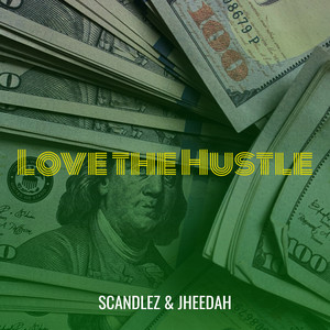 Love the Hustle (Explicit)