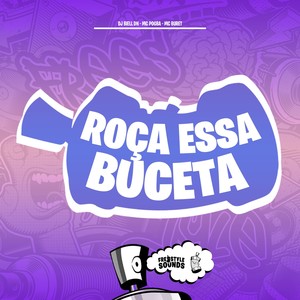 Roça Essa Buceta (Explicit)
