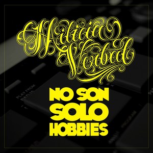No Son Solo Hobbies (Explicit)