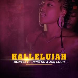 Hallelujah (feat. Nino Ru & Jon Loc) [Explicit]