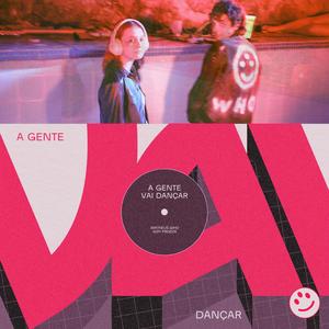 A Gente Vai Dançar(feat. sofi frozza)
