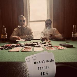 We Ain't Playin (feat. ADS) (Explicit)