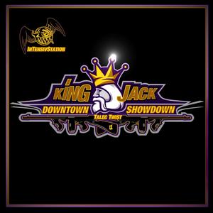 King Jack - Downtown Showdown