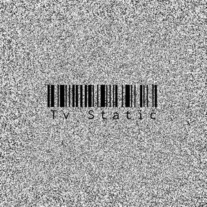 Tv Static (Explicit)