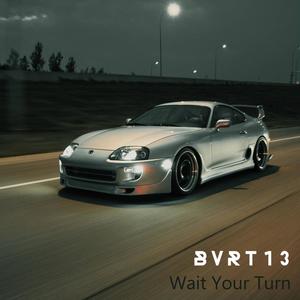 Wait Your Turn (feat. Colby Wallace) [Explicit]