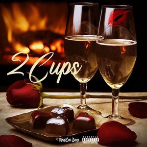 2 Cups (feat. Dunn Dee) [Explicit]