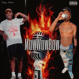 MowWowBow (Explicit)