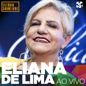 Eliana de Lima no Estúdio Showlivre (Ao Vivo)