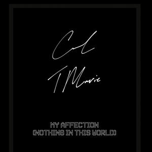 My Affection (feat. T Marie) (Explicit)