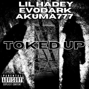TOKED UP (Explicit)