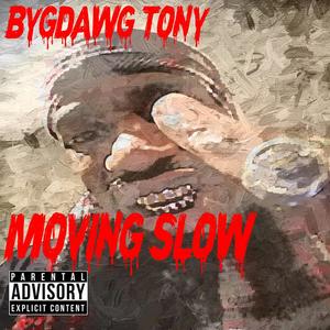 Moving Slow (feat. Chino Dolla) [Explicit]