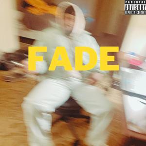 FADE (Explicit)