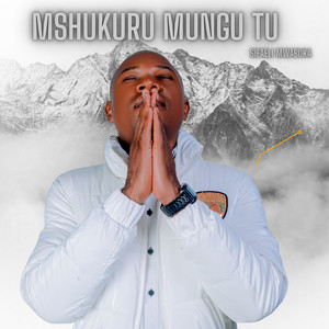 Mshukuru Mungu Tu