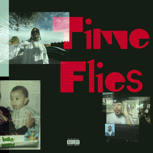 Time Flies (Explicit)