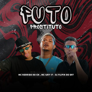 PUTO , PROSTITUTO (Explicit)